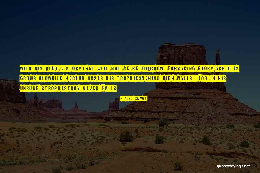 Hector Of Troy Quotes By R.S. Gwynn Hector Of Troy Quotes By R.S. Gwynn