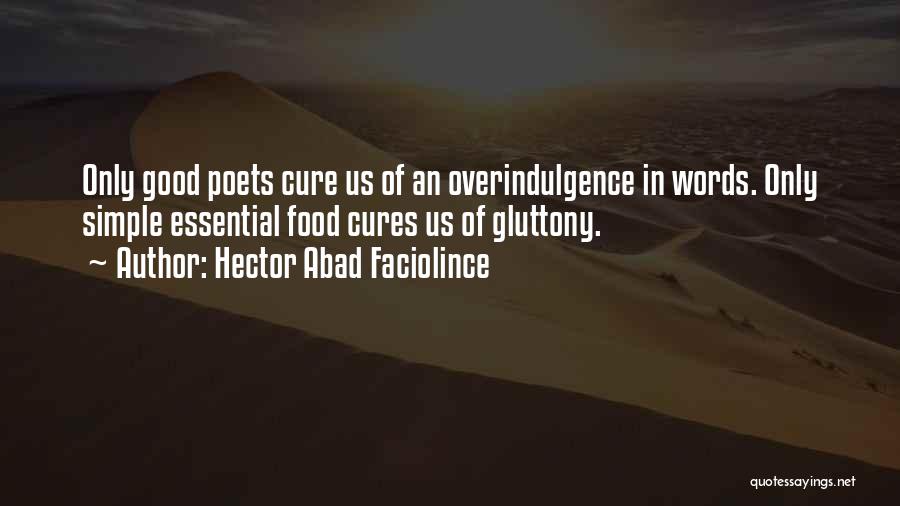 Hector Quotes By Hector Abad Faciolince