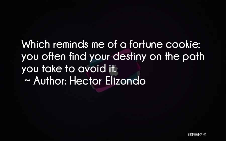 Hector Quotes By Hector Elizondo