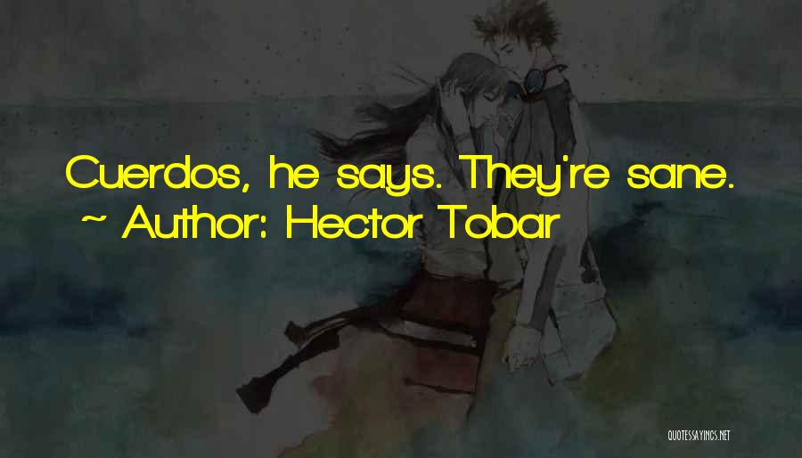 Hector Tobar Quotes 1977201