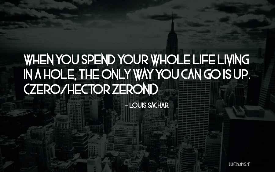 Hector Zeroni Quotes By Louis Sachar Hector Zeroni Quotes By Louis Sachar
