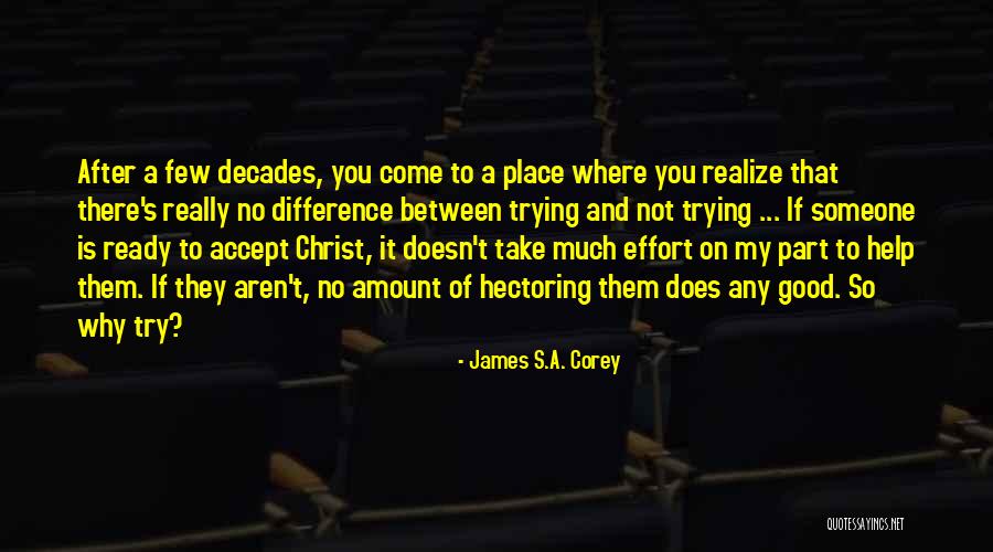 Hectoring Quotes By James S.A. Corey Hectoring Quotes By James S.A. Corey