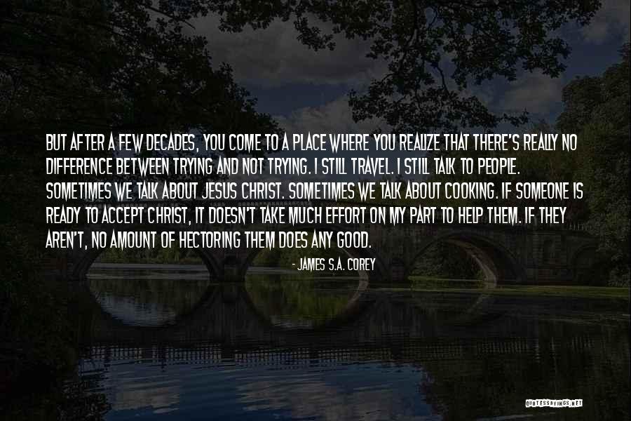 Hectoring Quotes By James S.A. Corey Hectoring Quotes By James S.A. Corey