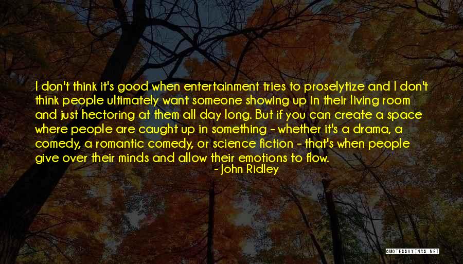 Hectoring Quotes By John Ridley Hectoring Quotes By John Ridley