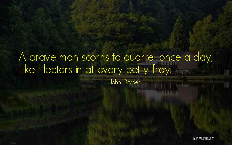 Hectors Quotes By John Dryden Hectors Quotes By John Dryden