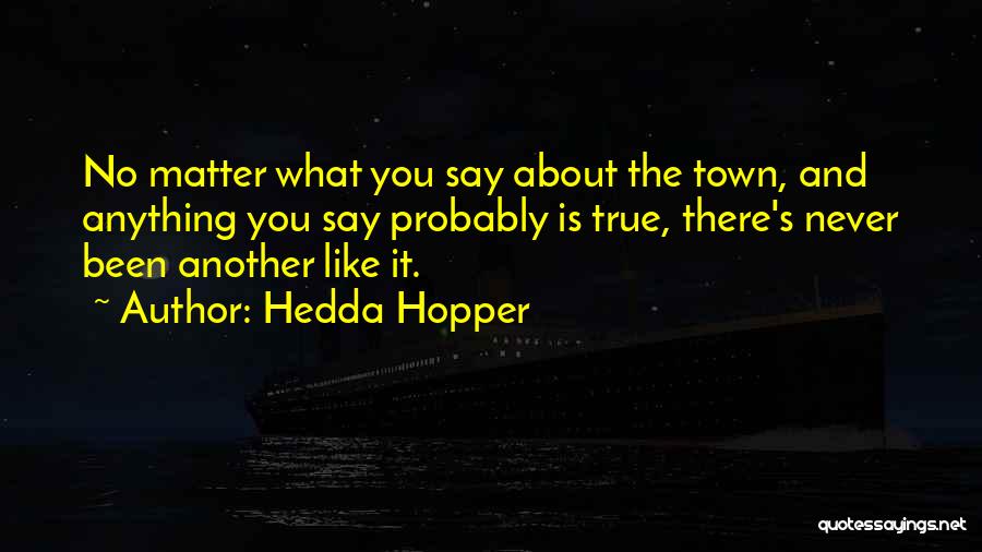 Hedda Hopper Quotes 1410583