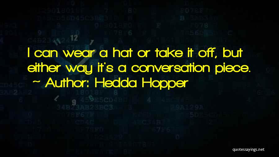 Hedda Hopper Quotes 1820199