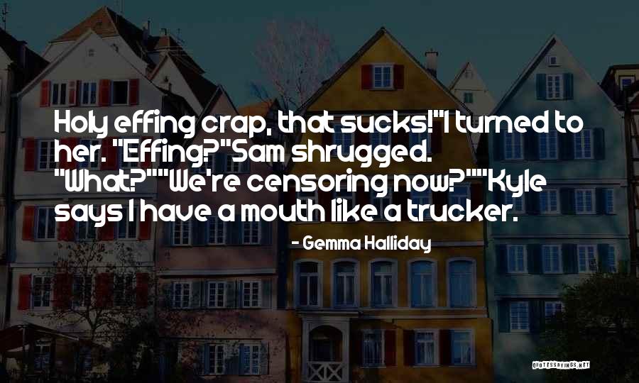 Hedderich Michelle Quotes By Gemma Halliday Hedderich Michelle Quotes By Gemma Halliday