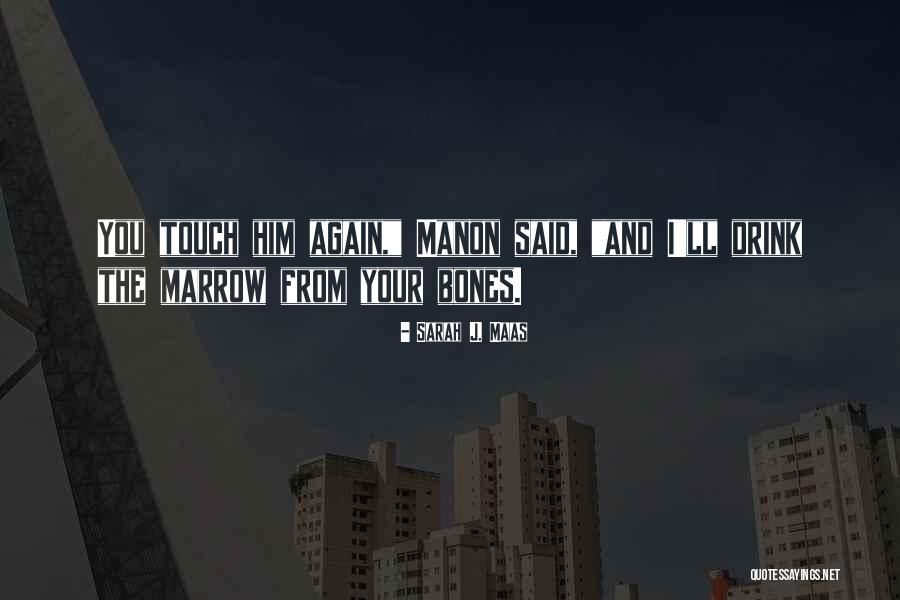 Hedderich Pana Quotes By Sarah J. Maas Hedderich Pana Quotes By Sarah J. Maas