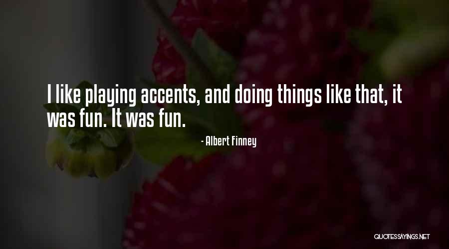 Hedenkamp Quotes By Albert Finney Hedenkamp Quotes By Albert Finney