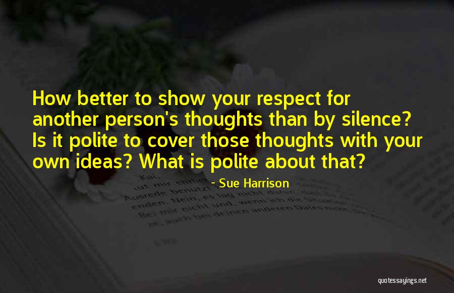 Hederman Hall Quotes By Sue Harrison Hederman Hall Quotes By Sue Harrison