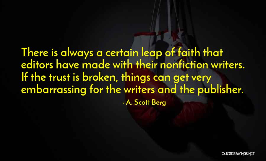 Hedermans Quotes By A. Scott Berg Hedermans Quotes By A. Scott Berg
