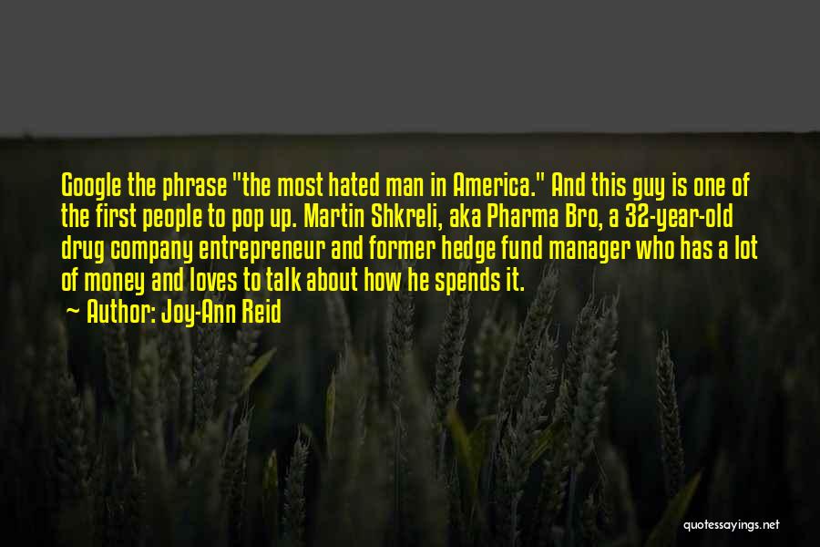 Hedge Fund Manager Quotes By Joy-Ann Reid