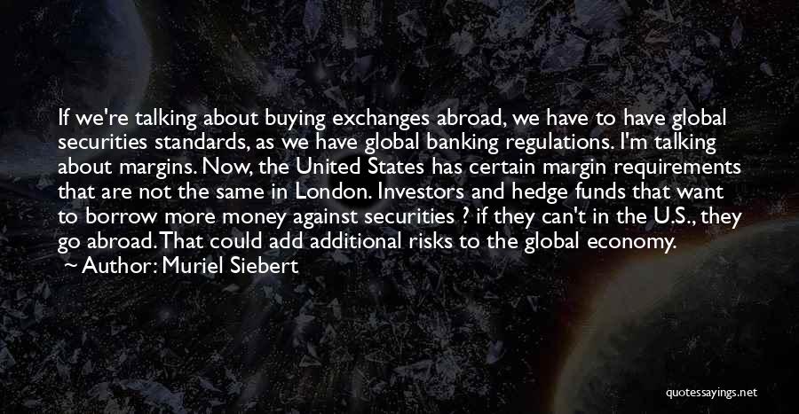 Hedge Funds Quotes By Muriel Siebert