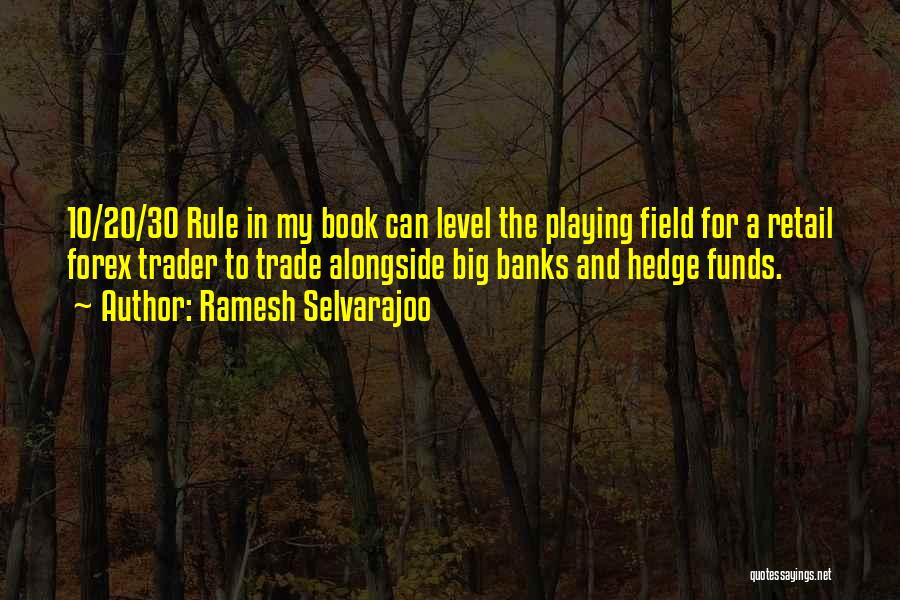 Hedge Funds Quotes By Ramesh Selvarajoo