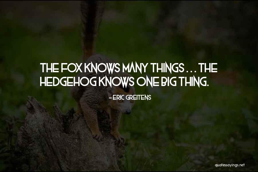 Hedgehog Quotes By Eric Greitens Hedgehog Quotes By Eric Greitens