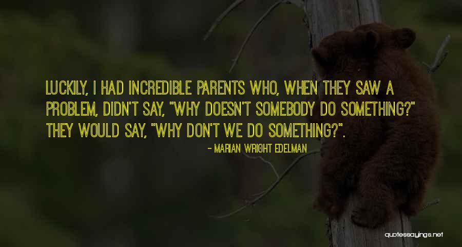 Hedgepeth Farm Quotes By Marian Wright Edelman Hedgepeth Farm Quotes By Marian Wright Edelman