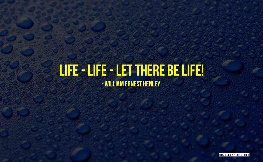 Hedgepeth Farm Quotes By William Ernest Henley Hedgepeth Farm Quotes By William Ernest Henley