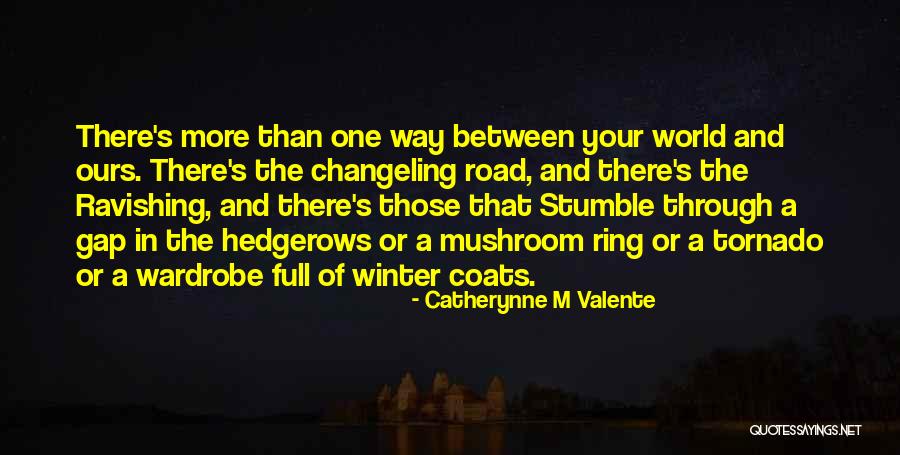 Hedgerows 2 Quotes By Catherynne M Valente Hedgerows 2 Quotes By Catherynne M Valente