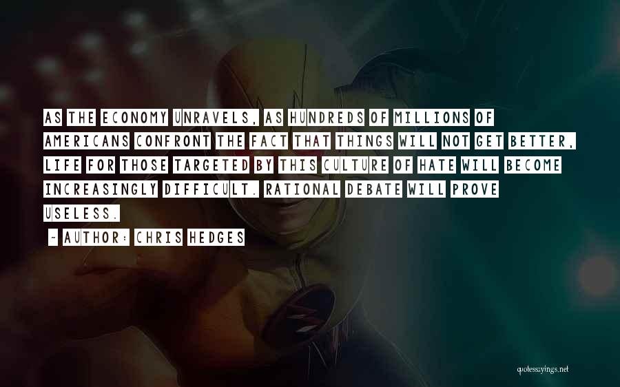 Hedges Quotes By Chris Hedges