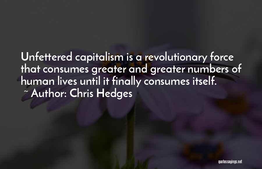 Hedges Quotes By Chris Hedges