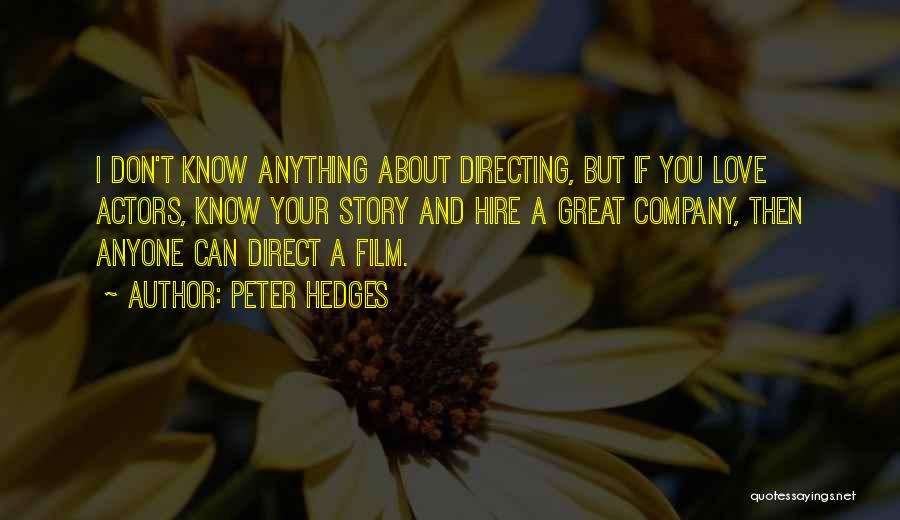 Hedges Quotes By Peter Hedges