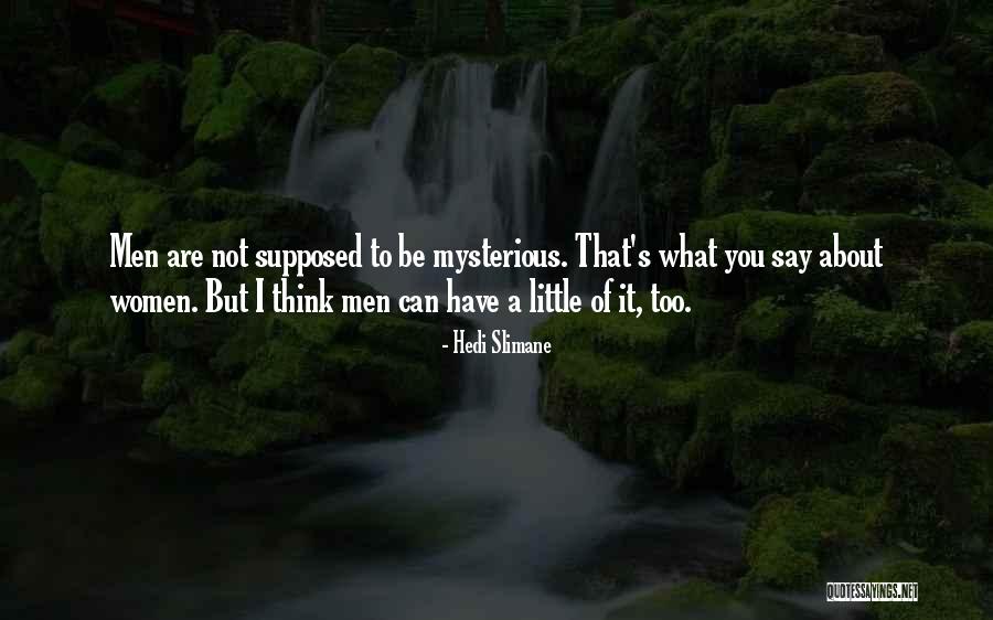 Hedi Quotes By Hedi Slimane Hedi Quotes By Hedi Slimane