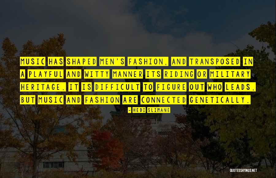 Hedi Quotes By Hedi Slimane Hedi Quotes By Hedi Slimane