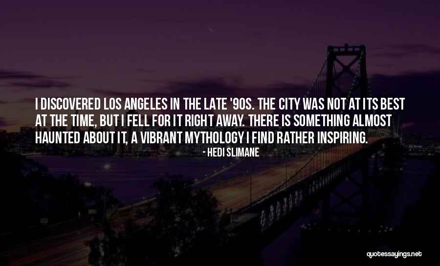 Hedi Quotes By Hedi Slimane Hedi Quotes By Hedi Slimane