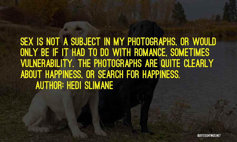 Hedi Slimane Quotes 1458187