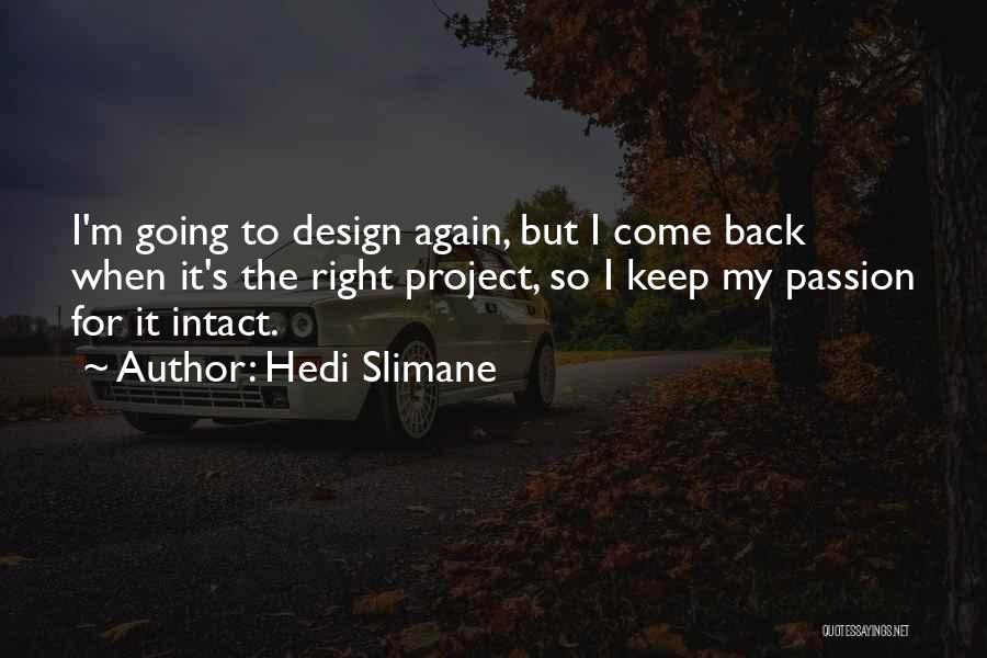 Hedi Slimane Quotes 1522184