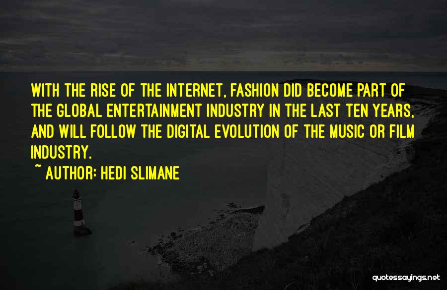 Hedi Slimane Quotes 1727455