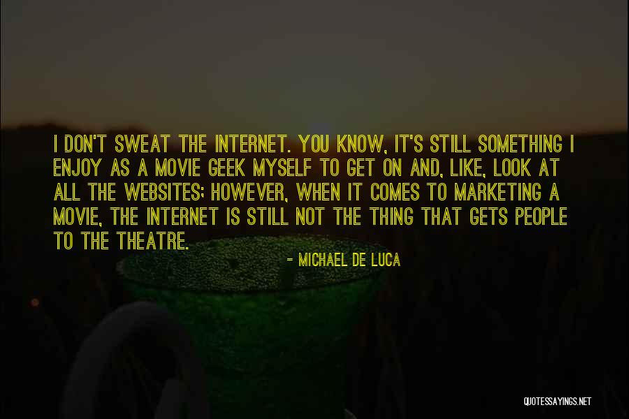 Hedingers Wrecker Quotes By Michael De Luca Hedingers Wrecker Quotes By Michael De Luca