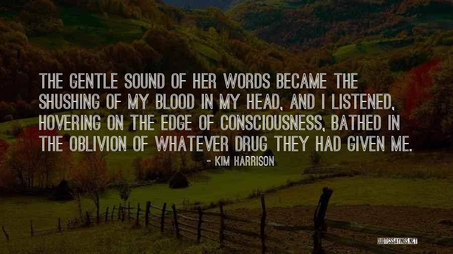 Hediondos Quotes By Kim Harrison Hediondos Quotes By Kim Harrison