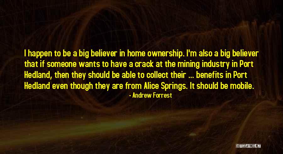 Hedland Quotes By Andrew Forrest Hedland Quotes By Andrew Forrest