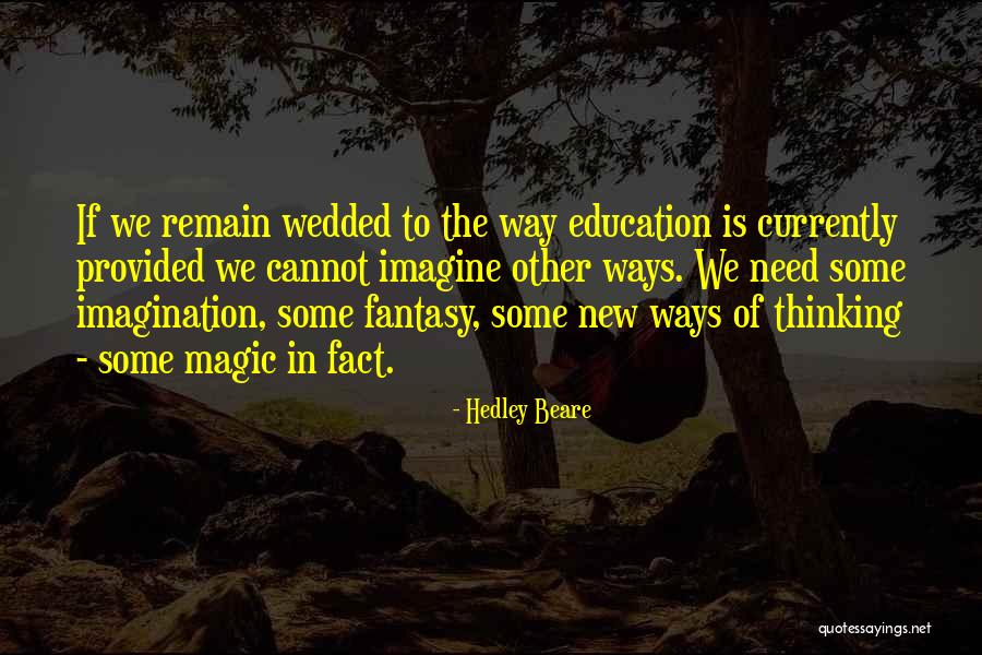 Hedley Beare Quotes 1178423 Hedley Beare Quotes 1178423