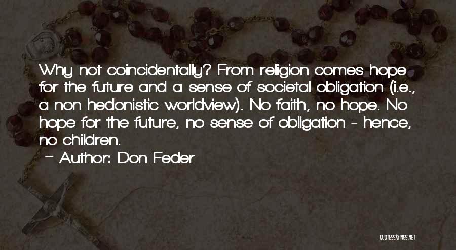 Hedonistic Quotes By Don Feder