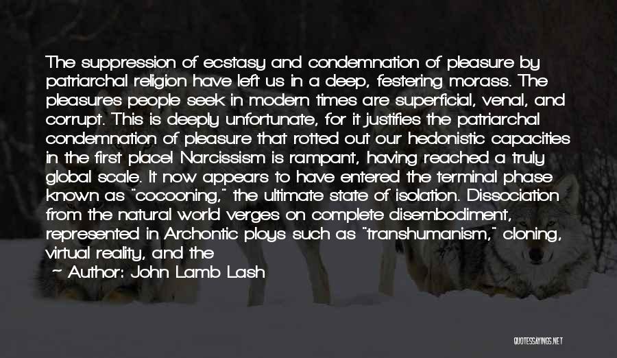 Hedonistic Quotes By John Lamb Lash