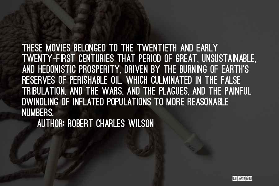 Hedonistic Quotes By Robert Charles Wilson