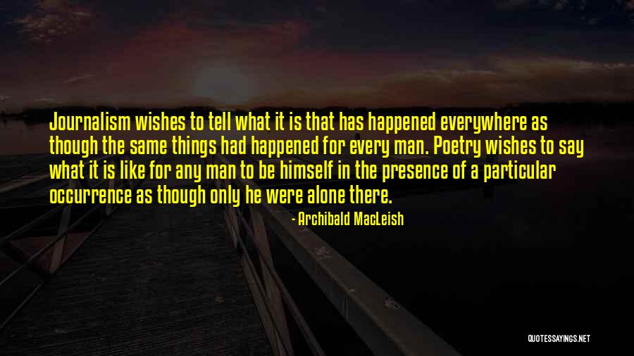 Hedtke Seamless Gutters Quotes By Archibald MacLeish Hedtke Seamless Gutters Quotes By Archibald MacLeish