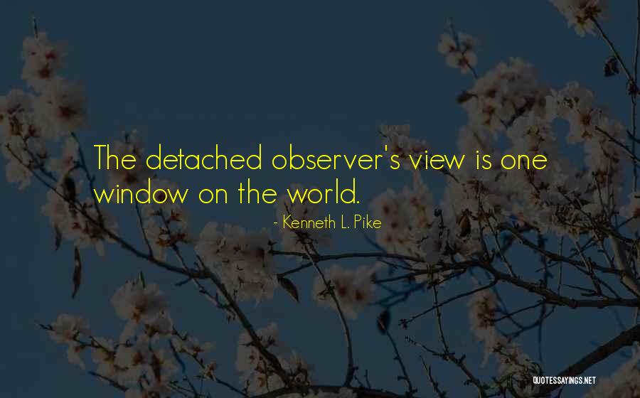 Hedwigs Quotes By Kenneth L. Pike Hedwigs Quotes By Kenneth L. Pike