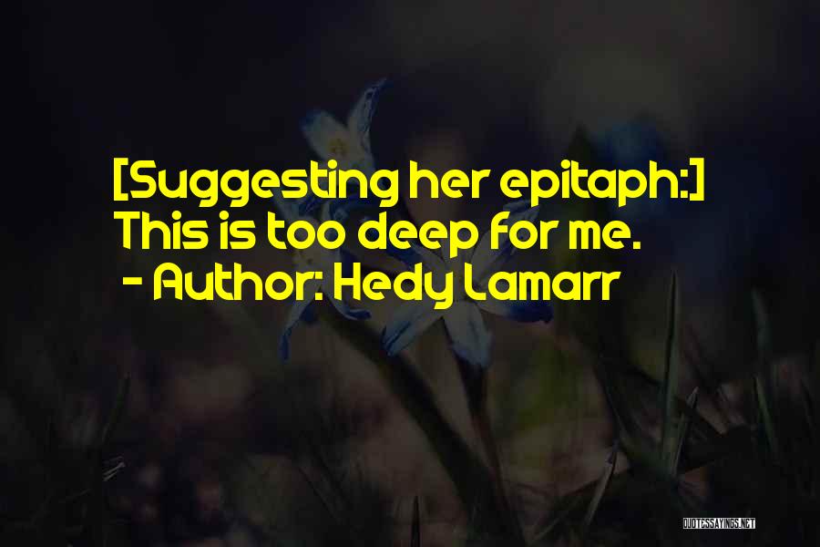 Hedy Lamarr Quotes 1397154