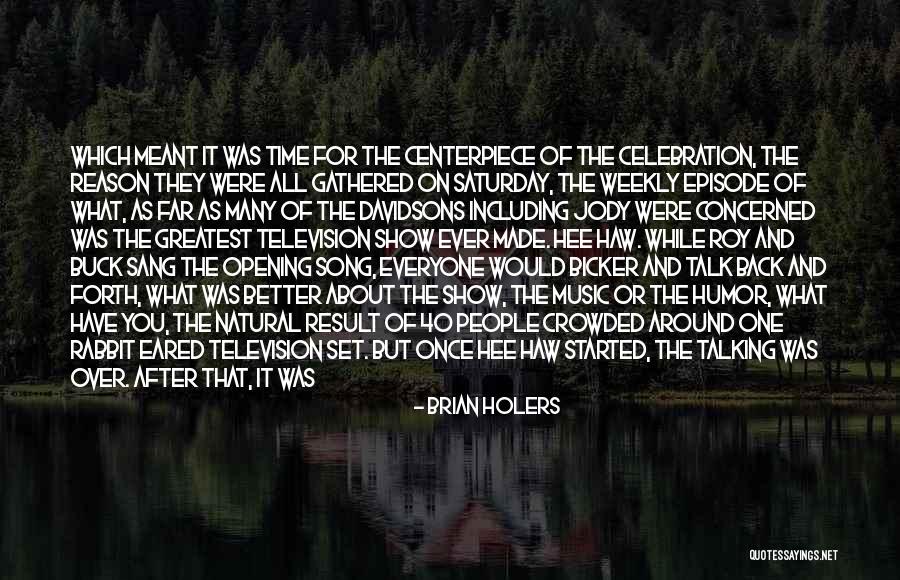 Hee Haw Quotes By Brian Holers Hee Haw Quotes By Brian Holers