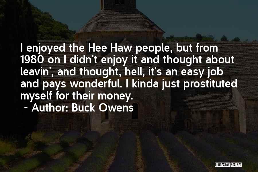 Hee Haw Quotes By Buck Owens