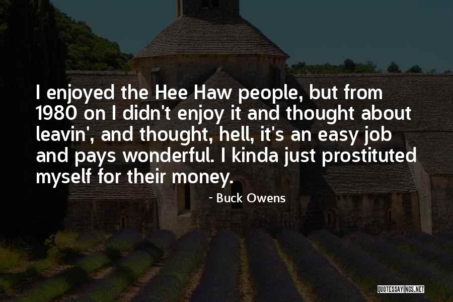 Hee Haw Quotes By Buck Owens