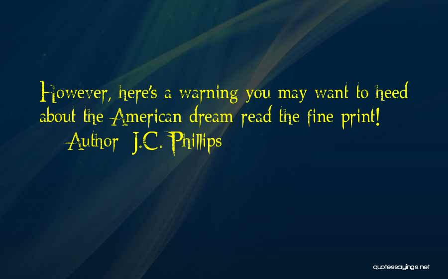 Heed My Warning Quotes By J.C. Phillips