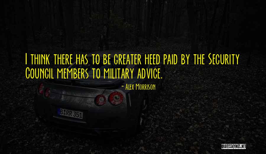 Heed This Advice Quotes By Alex Morrison Heed This Advice Quotes By Alex Morrison