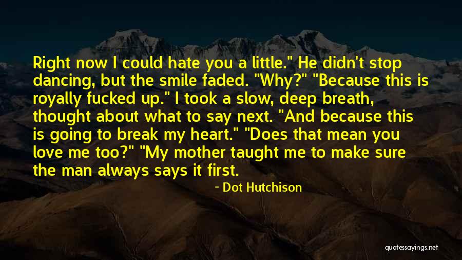 Heed This Advice Quotes By Dot Hutchison Heed This Advice Quotes By Dot Hutchison