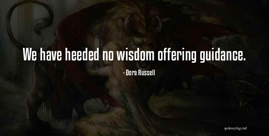 Heeded Quotes By Dora Russell Heeded Quotes By Dora Russell