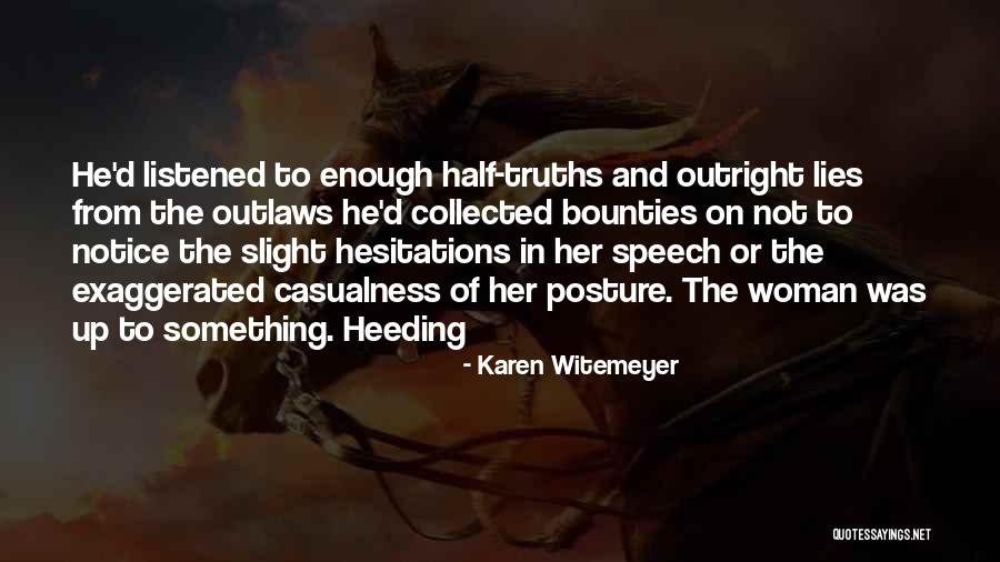 Heeding Quotes By Karen Witemeyer Heeding Quotes By Karen Witemeyer